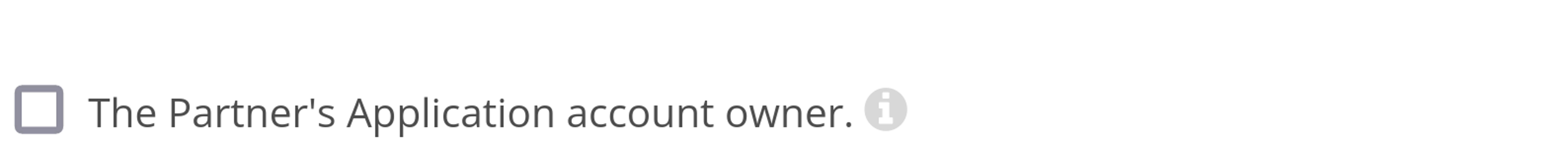 &ldquo;The Partner&rsquo;s Application account owner.&rdquo; checkbox