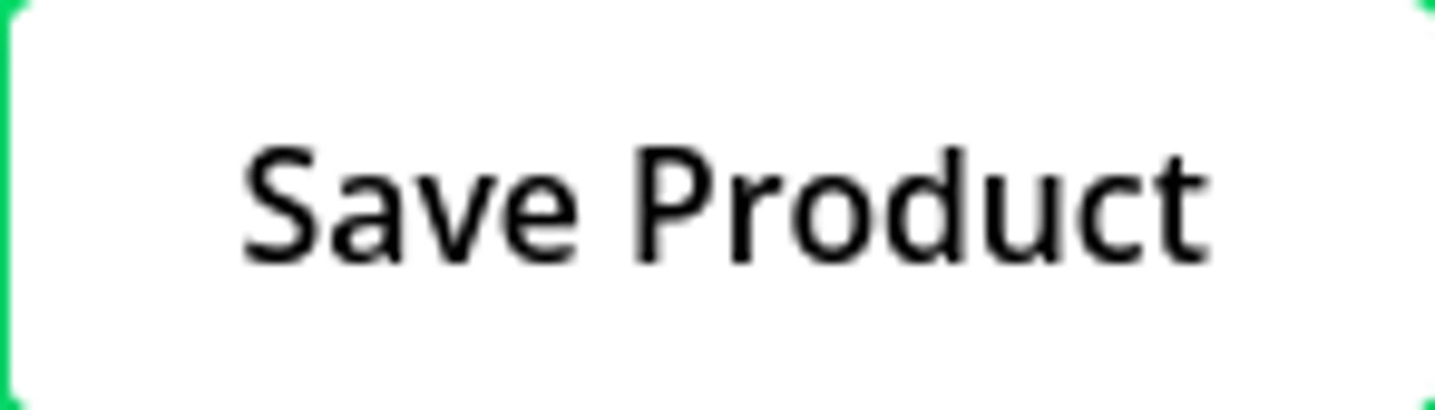 The &ldquo;Save Product&rdquo; button