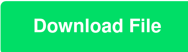 The &ldquo;Download File&rdquo; button